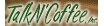 Talk N' Coffee Coupons