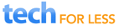 TechForLess
